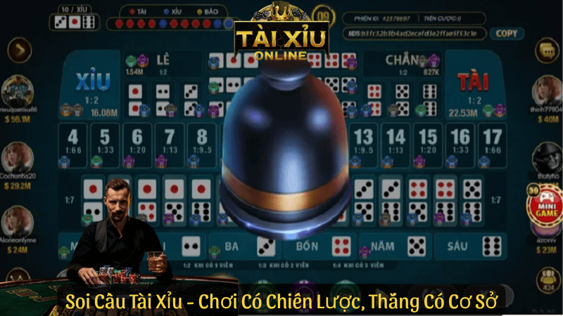 Soi Cầu Tài Xỉu - Chơi Có Chiến Lược, Thắng Có Cơ Sở